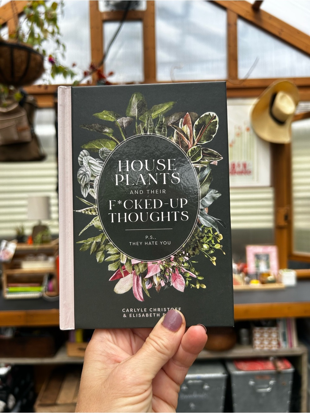 House Plants and Their F*cked-Up Thoughts Hardcover NEW